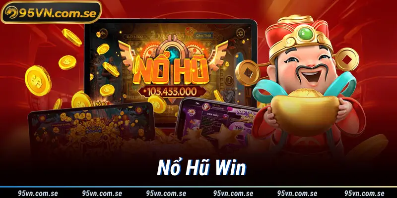 Nổ Hũ Win - Chơi Là Thắng